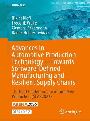 cover image of Advances in Automotive Production Technology – Towards Software-Defined Manufacturing and Resilient Supply Chains